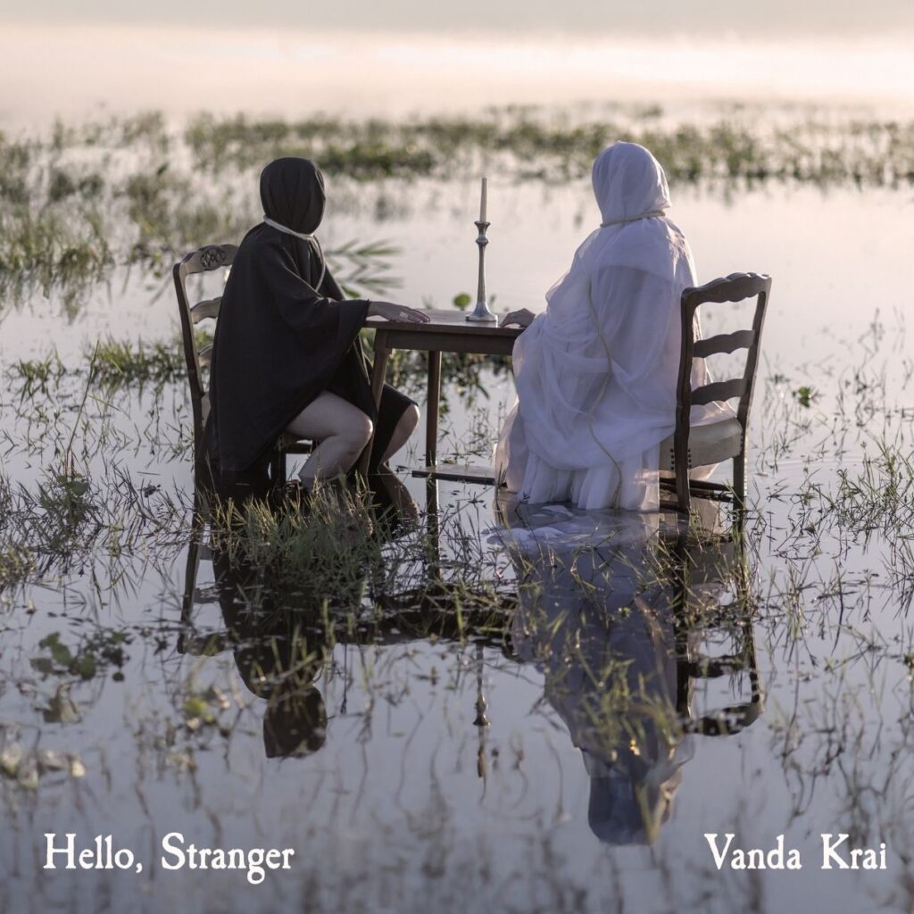 hello, stranger vanda krai